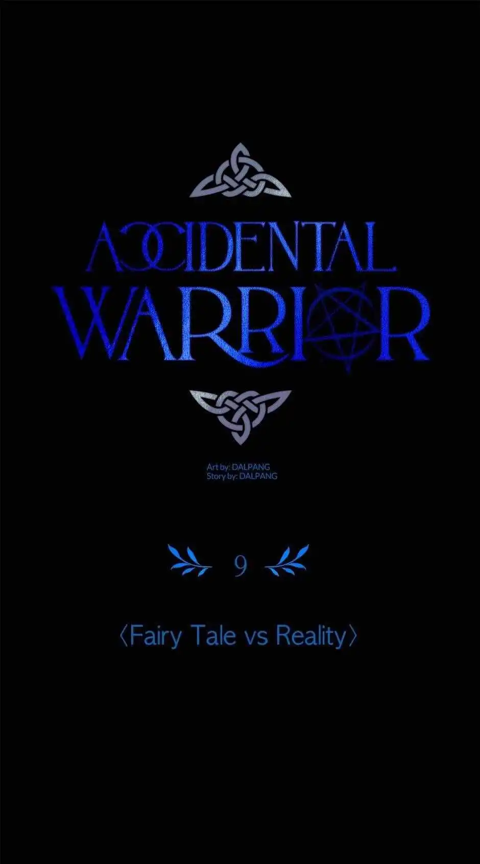 Accidental Warrior [ALL CHAPTERS] Chapter 9 1